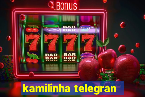 kamilinha telegran